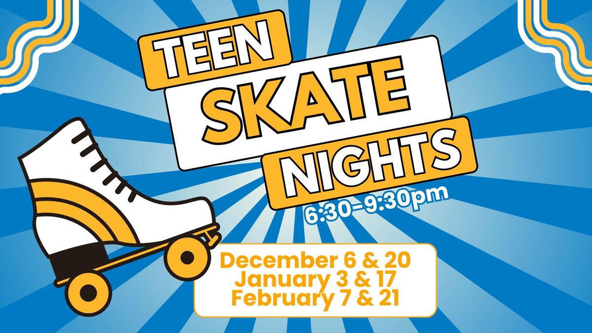 Teen Skate Nights