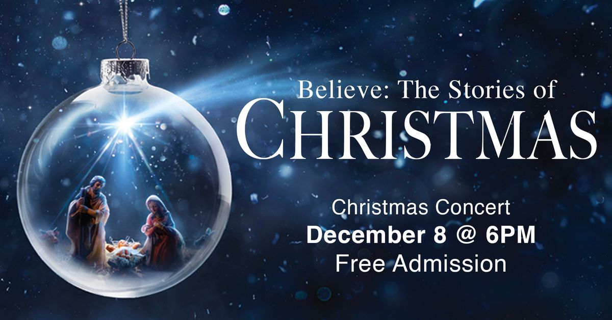 Believe: The Stories of Christmas Concert