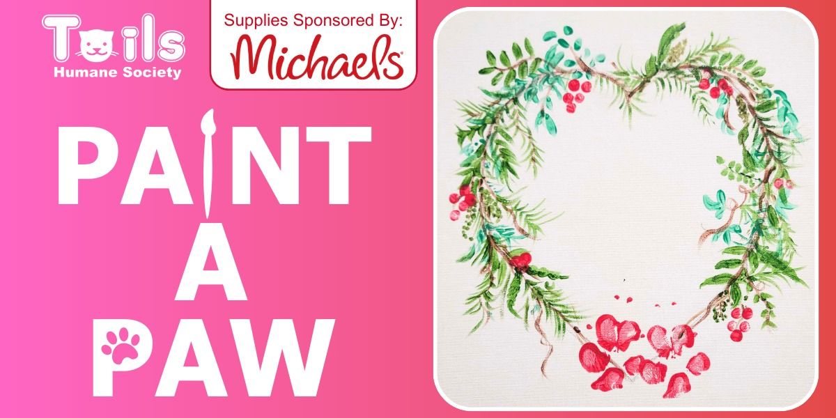 Paint a Paw: Valentine's Fundraiser for Tails Humane Society