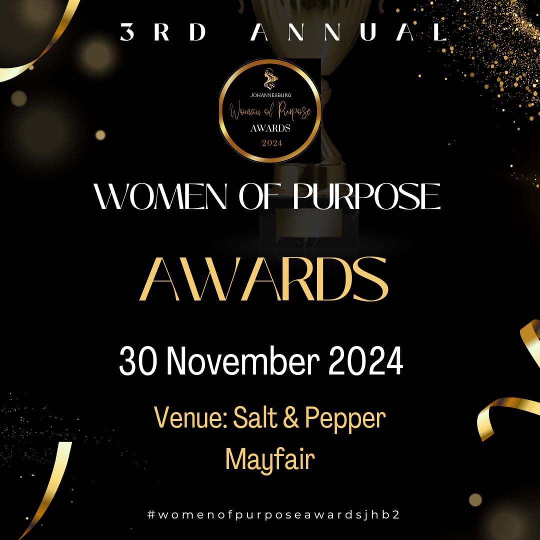 3rd Annual Women of Purpose Awards Jhb 2024