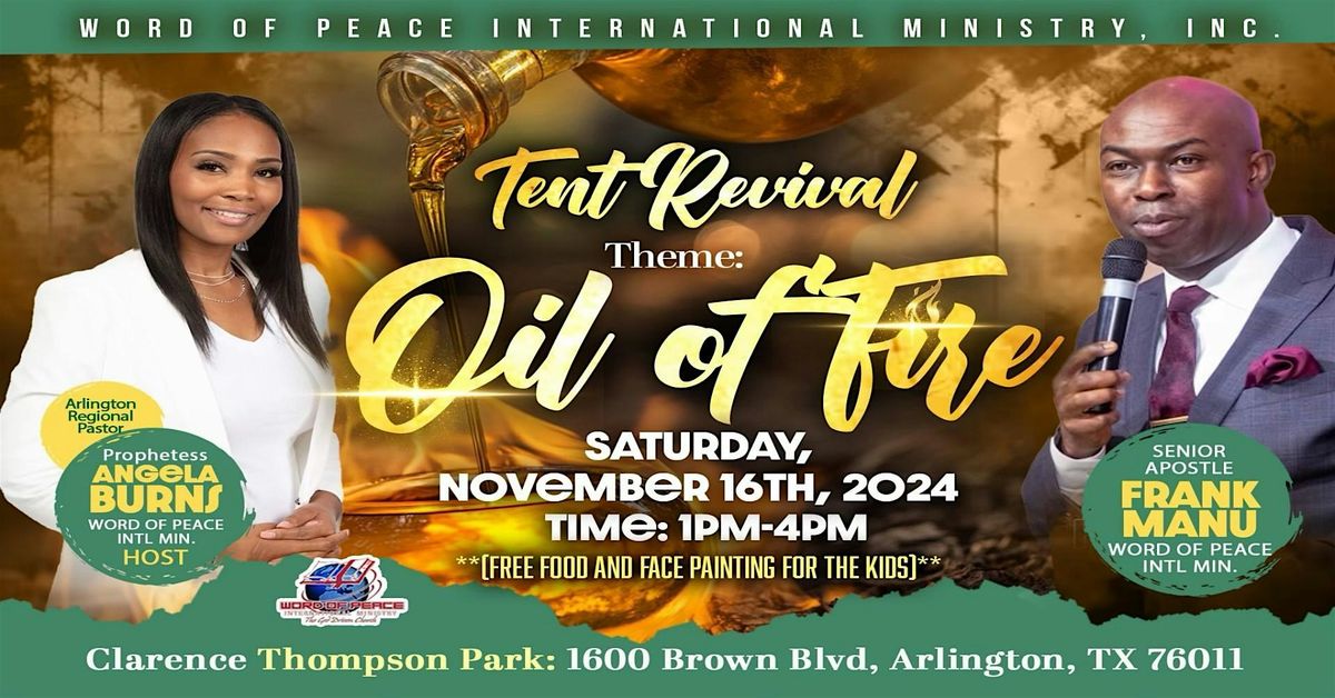 "Oil of Fire" Tent Revival!