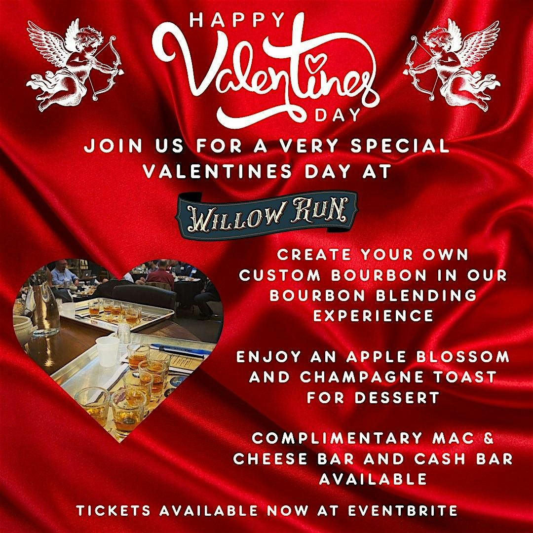 Valentine's Day at Willow Run Custom Bourbon