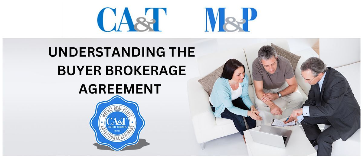 Lunch & Learn - Buyer Brokerage Agreement