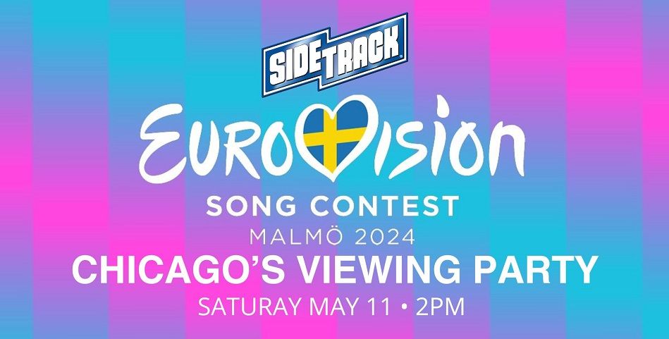 Eurovision 2024 Chicago Viewing Party