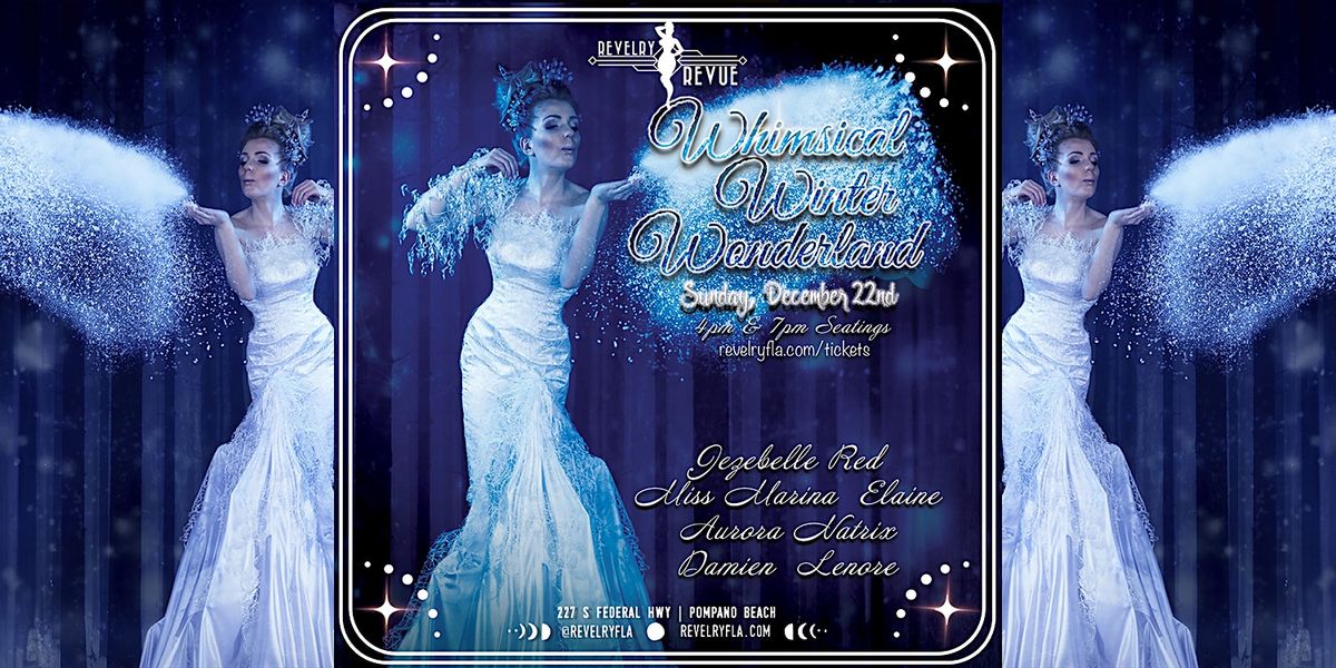 Revelry Revue Presents: Whimsical Winter Wonderland