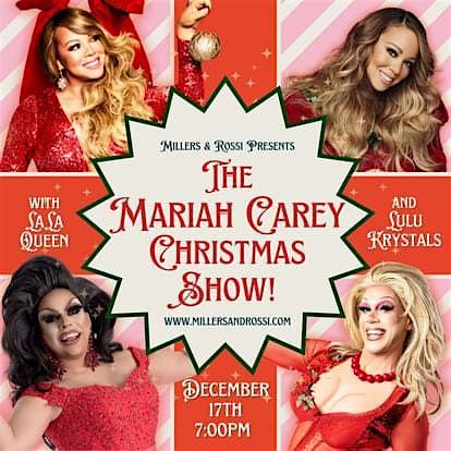 The Mariah Carey Christmas Drag Show