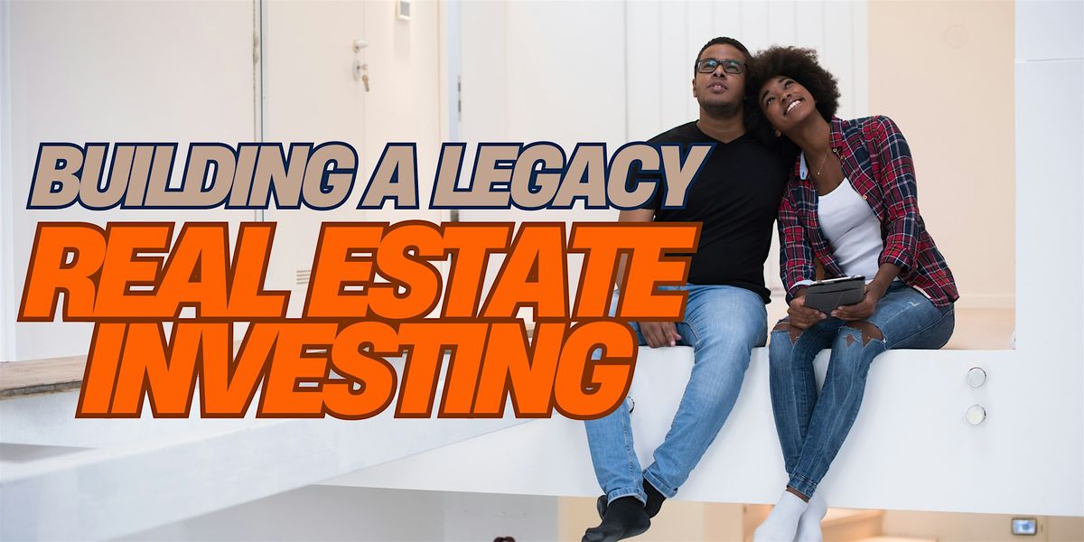 Building a Legacy: Real Estate Investing Online - Virginia Beach