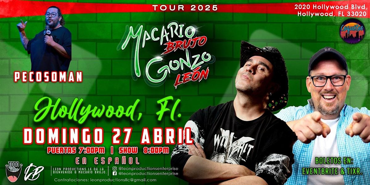 MACARIO BRUJO FT GONZO LEON EN HOLLYWOOD, FL - USA TOUR 2025