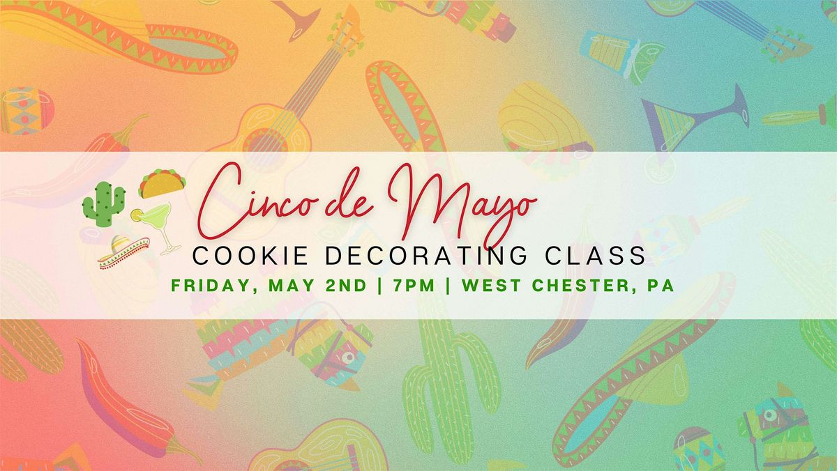 Cinco de Mayo Decorating Class