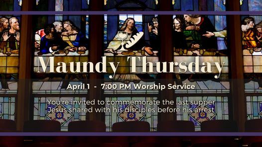 Maundy Thursday Service