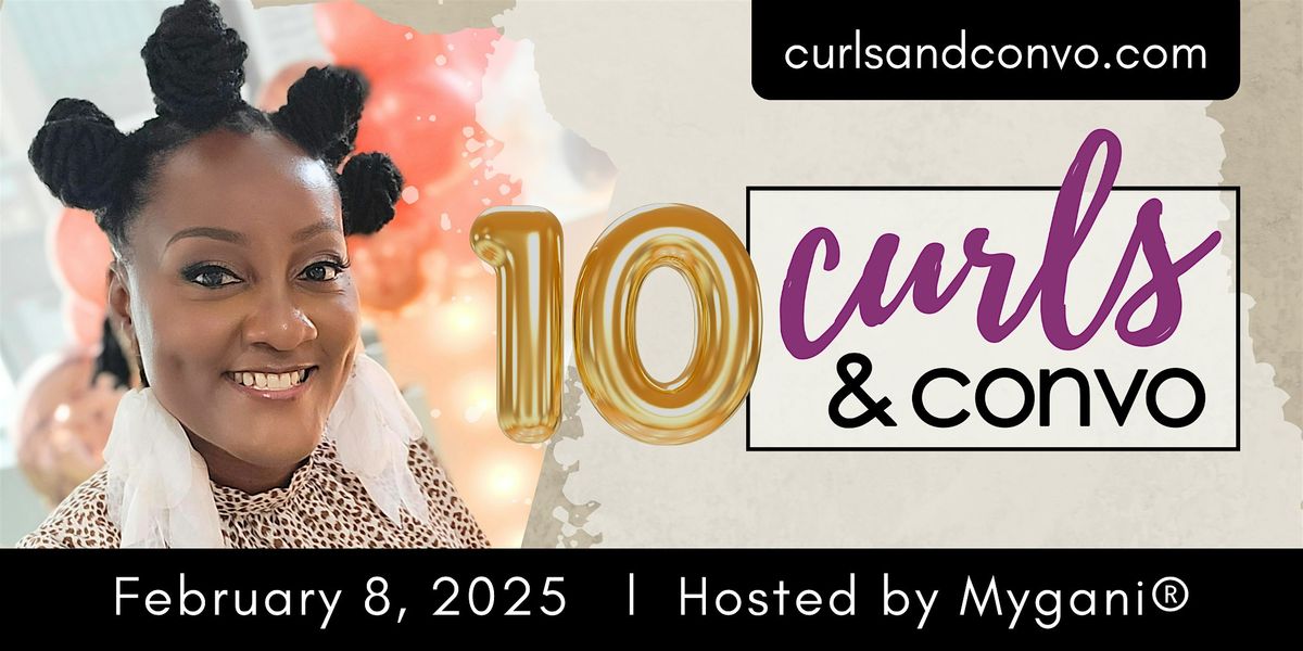 10th Annual Curls and Convo