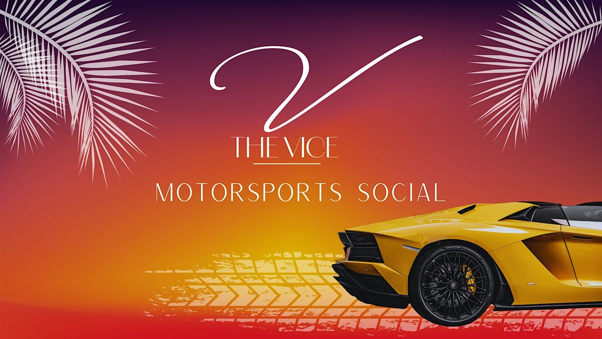 THE VICE  ~ Motorsports Social