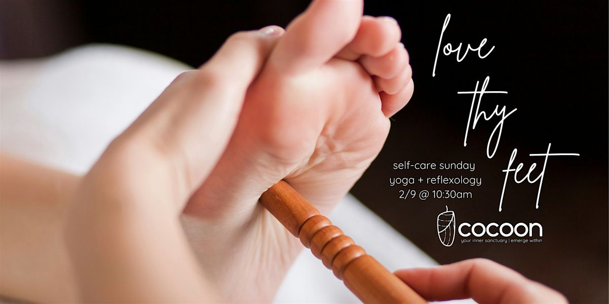 love thy feet | yoga + reflexology workshop