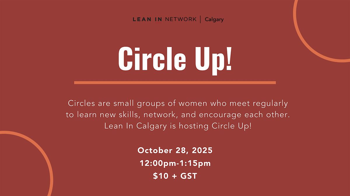 Lean In Network Calgary:  Circle up!