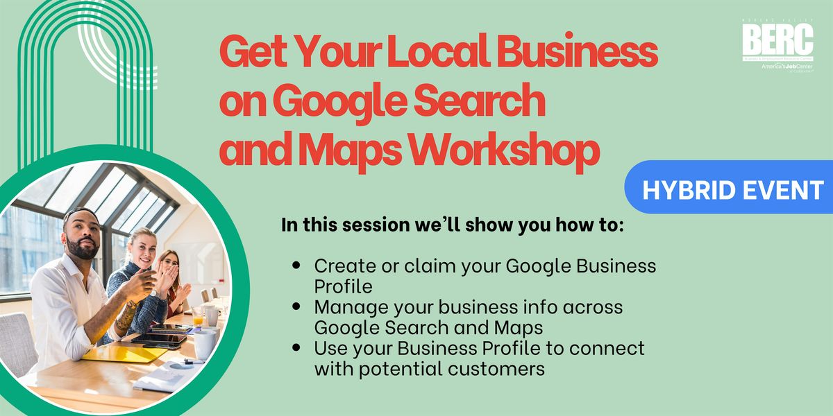 Get Your Local Business on Google Search and Maps