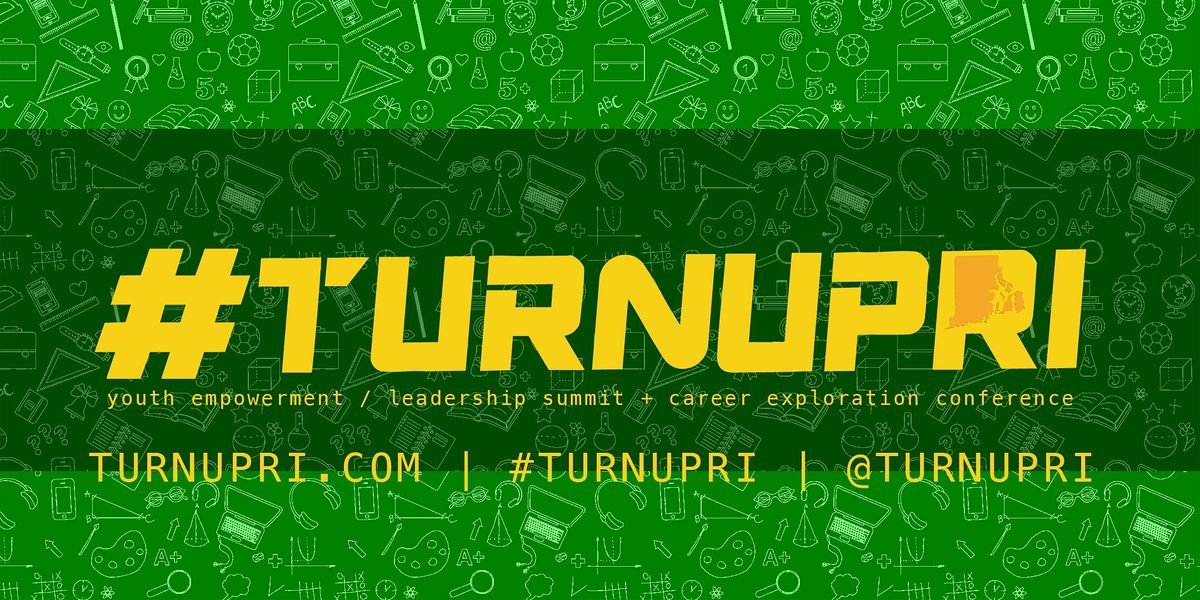 #TURNUPRI 2025 Fall Edition Youth Summit + Conference | 10 Year Finale!