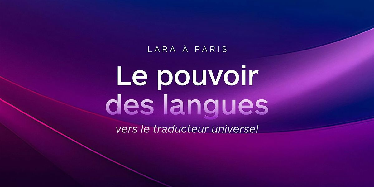 Le pouvoir des langues : vers le traducteur universel