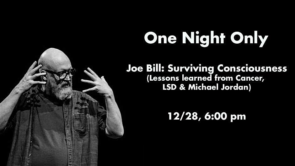 Joe Bill: Surviving Conscious