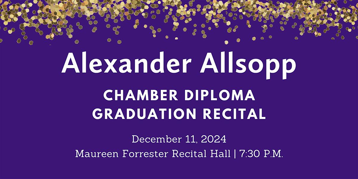 Graduation Recital: Alexander Allsopp, trombone