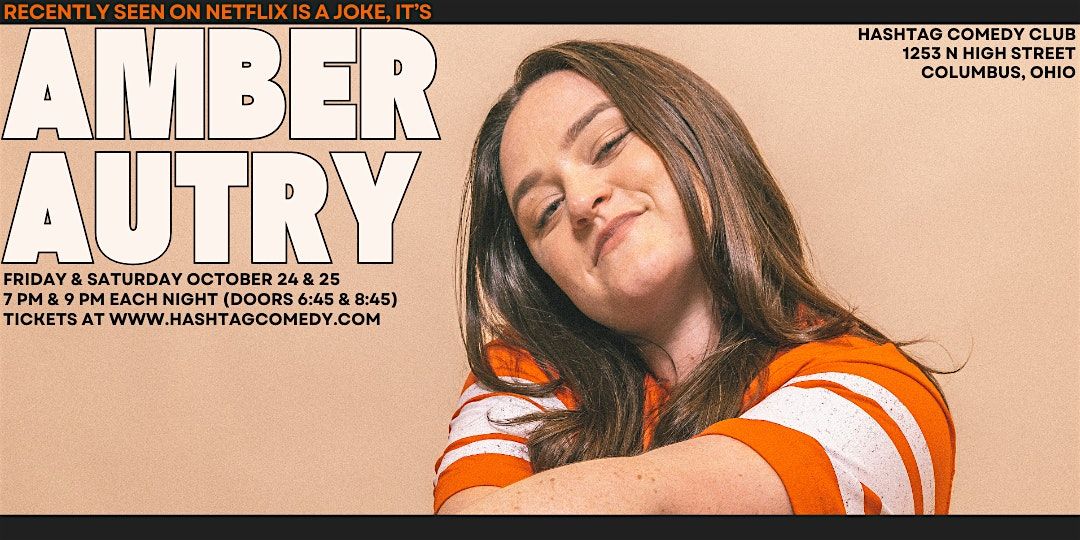 Hashtag Comedy Club Presents AMBER AUTRY! (Saturday 9pm)