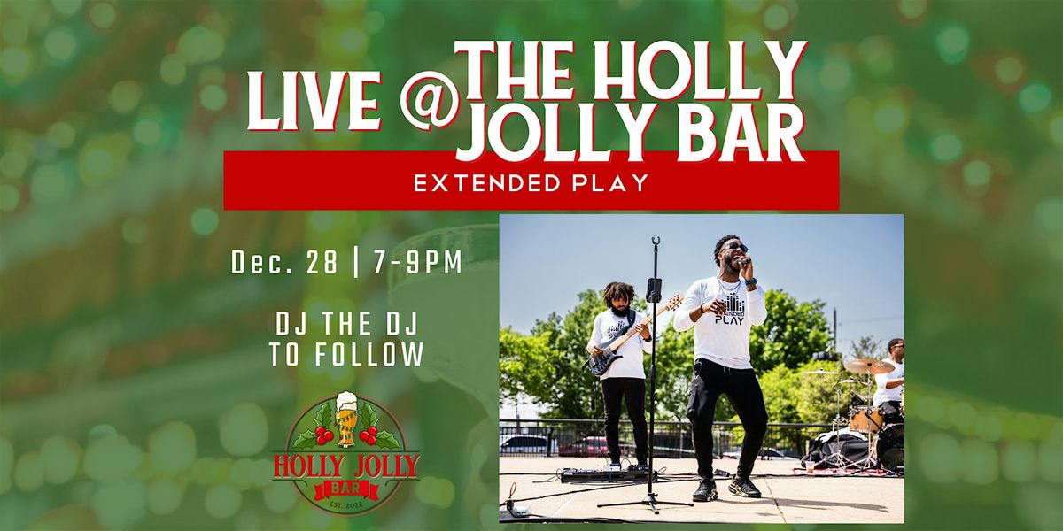 Extended Play | LIVE at Third Rail Holly Jolly Bar