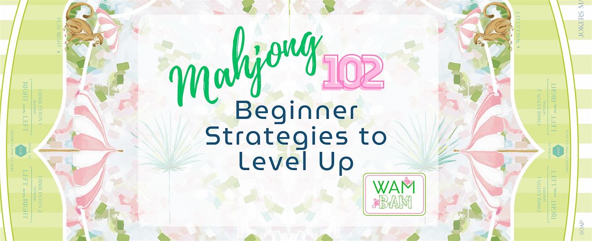Mahjong 102- Beginner Strategies to Level Up