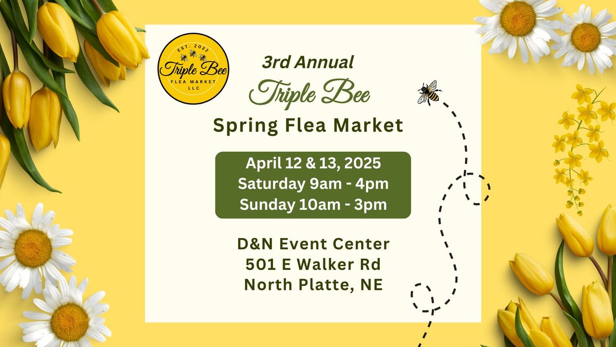 3rd Annual Triple Bee Spring Flea Market