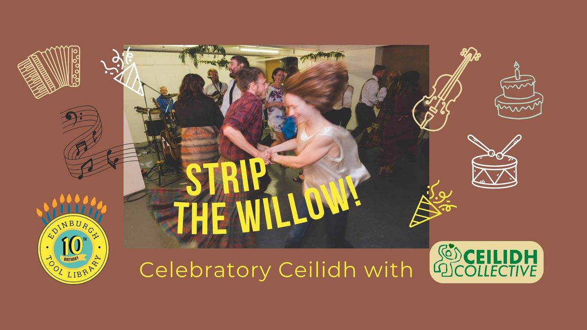 Strip the Willow! (Celebratory Ceilidh)