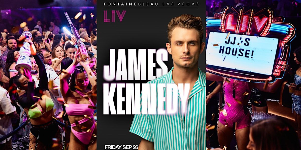 James Kennedy at LIV Nightclub - Guestlist