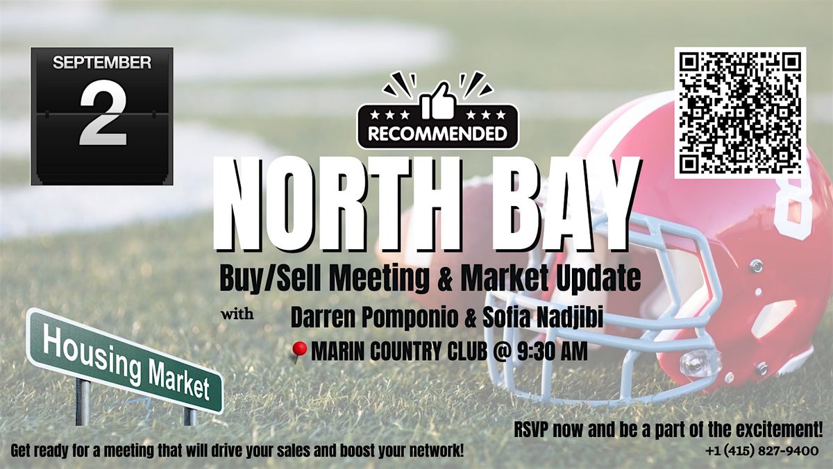North Bay Buy\/Sell Meeting and Market Update