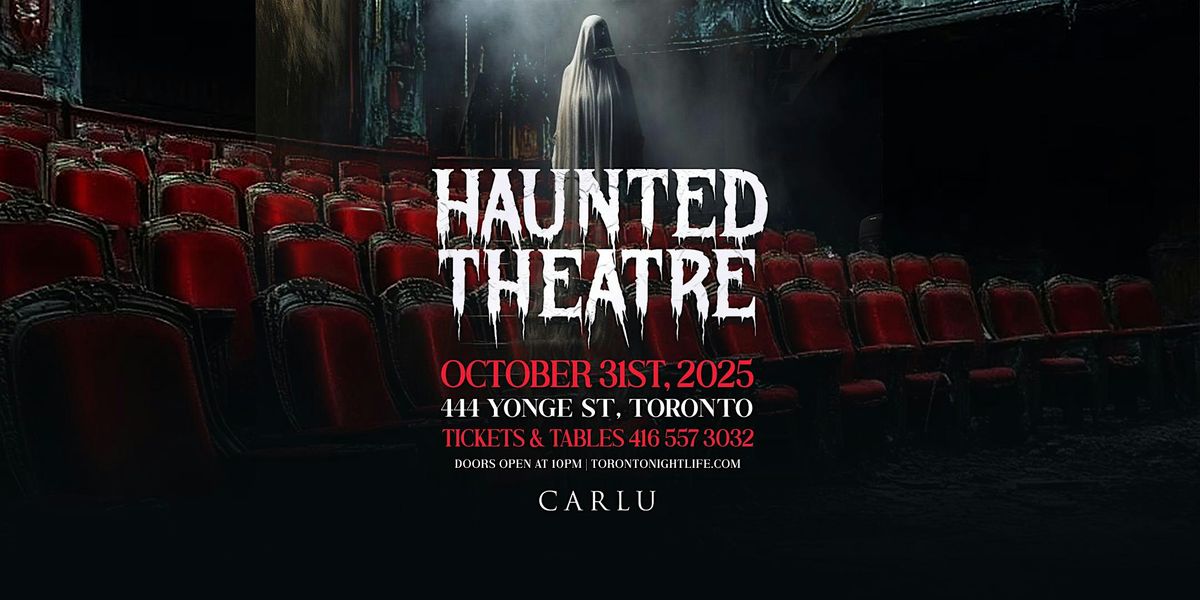 5th Annual Haunted Theatre 2025