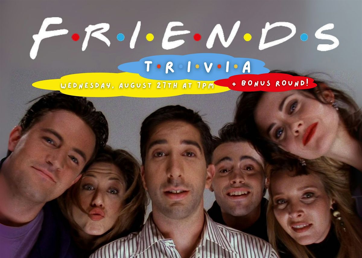 Friends Trivia