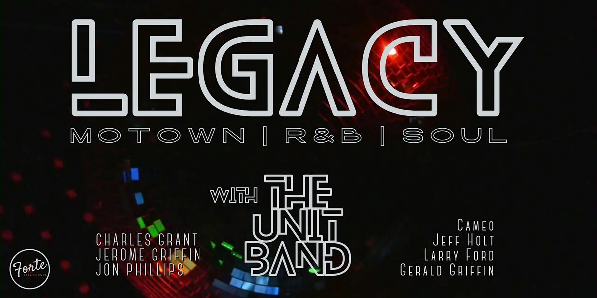 Legacy: Greatest R&B and Motown Hits of the 60's, 70's & 80's  | 7:00pm