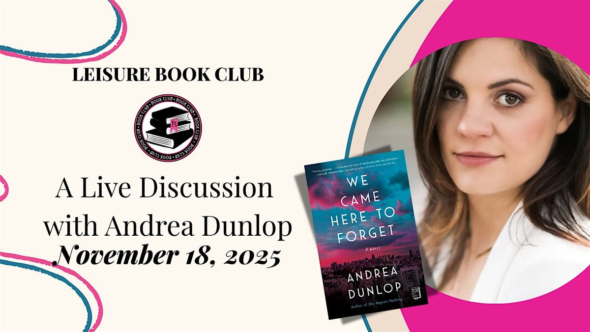 LBB Leisure Book Club Presents: A Live Discussion with Andrea Dunlop