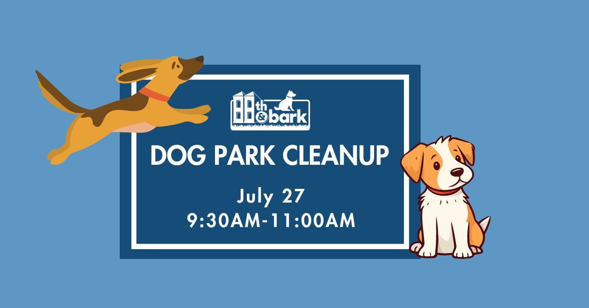 July Dog Park Cleanup
