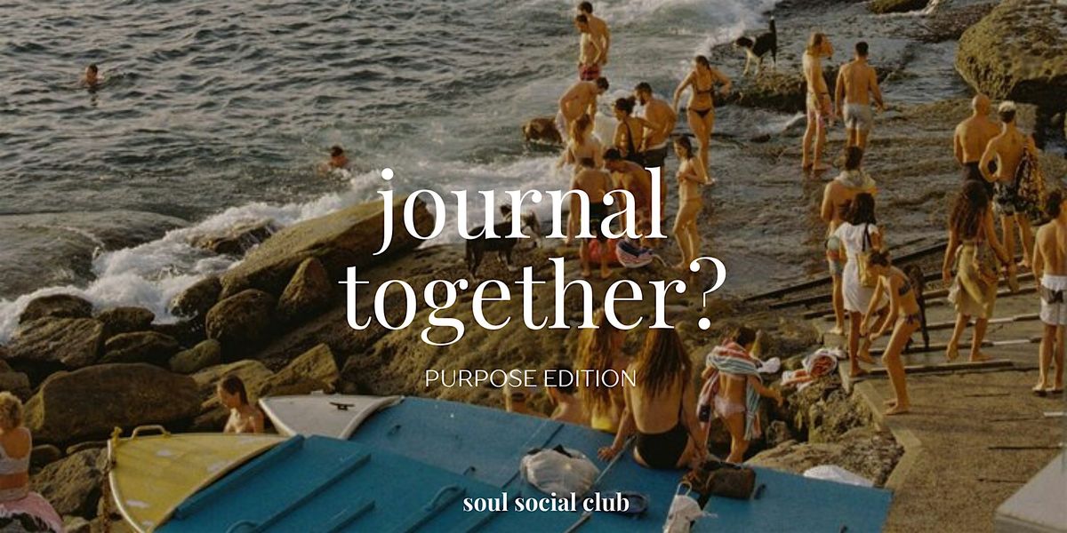 Journal Club | Purpose Edition by Soul Social Club