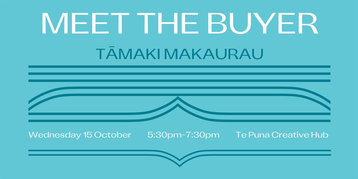 Meet the Buyer T\u0101maki Makaurau