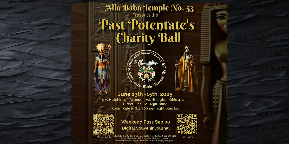 Alla Baba Temple No. 53 Annual Charity Ball honoring our Past Potentate's