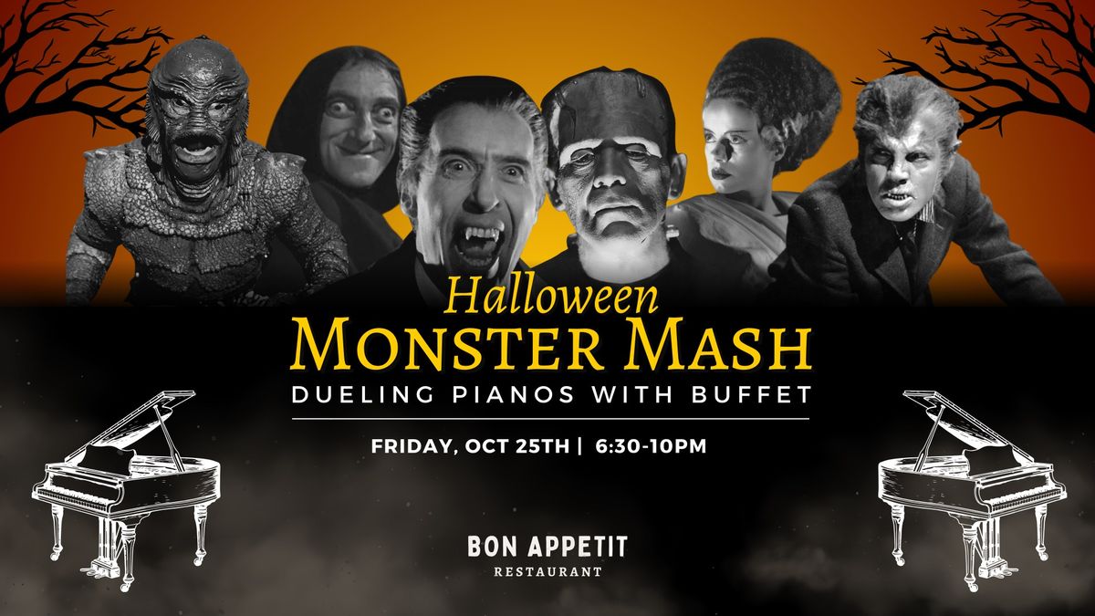 \ud83c\udfb9Monster Mash Dueling Pianos! Hosted by Bon Appetit Restaurant