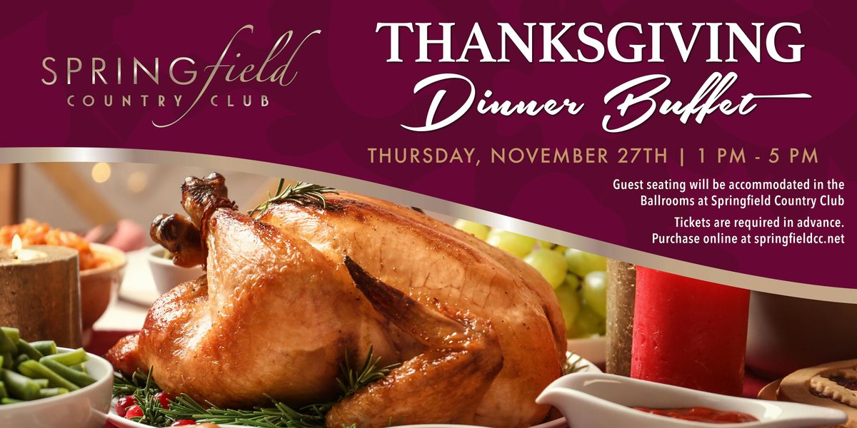 Thanksgiving Dinner Buffet at Springfield Country Club