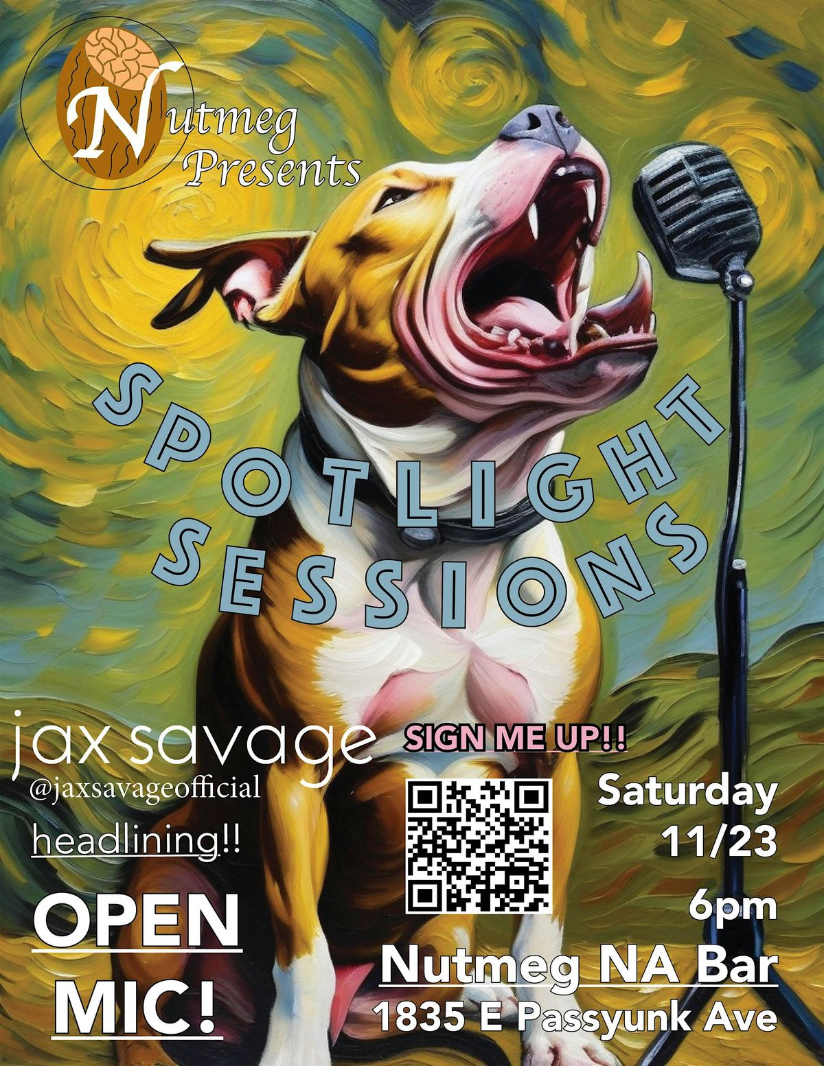 Nutmeg Presents - Spotlight Sessions OPEN MIC! with JAX SAVAGE!!