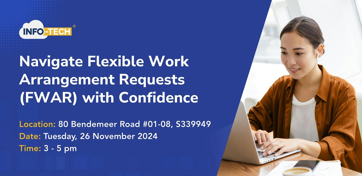 Navigate Flexible Work Arrangement Requests (FWAR) with Confidence