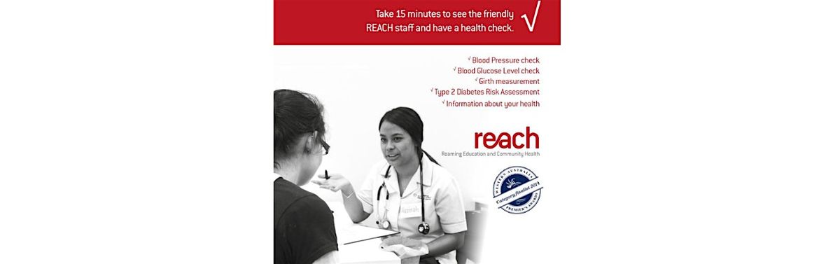 REACH Roaming Education & Community Health - 15 minute Free Health Checks