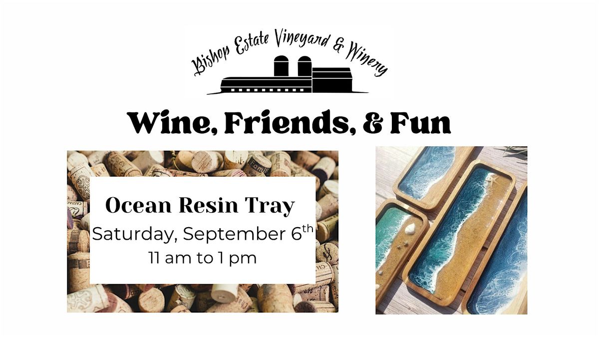 Wine, Friends, & Fun: Ocean Resin Tray