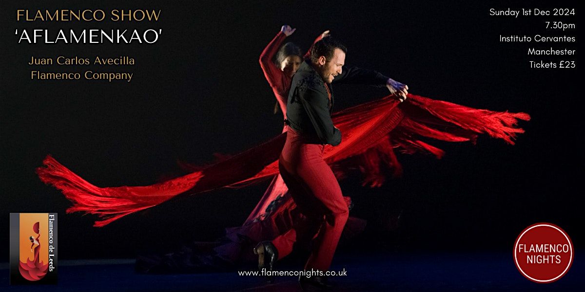 Flamenco Show in Manchester: Aflamenkao by Juan Carlos Avecilla