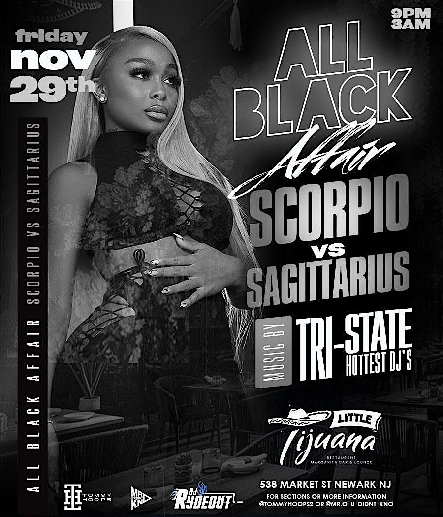 ALL BLACK AFFAIR (SCORPIO VS SAGITTARIUS)