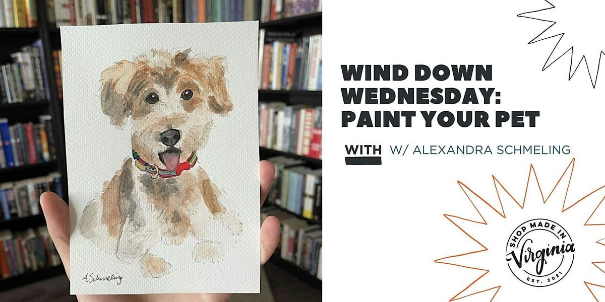 Paint Your Pet: Custom Pet Portraits w\/Alexandra Schmeling