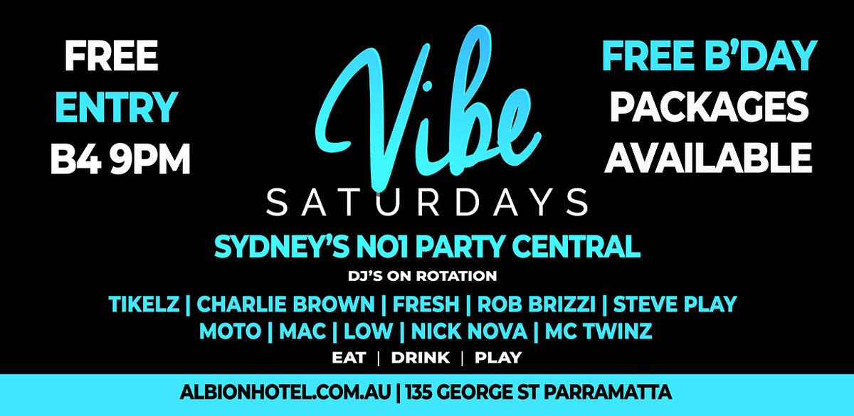 Vibe Saturdays @ Albion Hotel Sydney No1 Party Central !