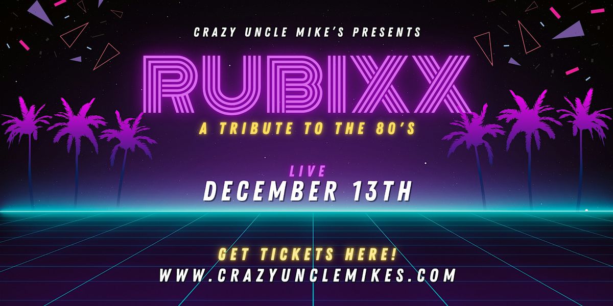 Rubixx : A Tribute to the 80s