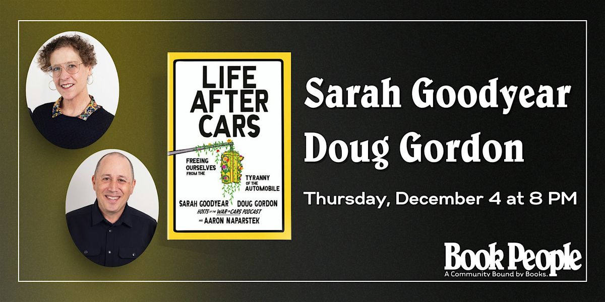 The War on Cars: Life After Cars in Austin!